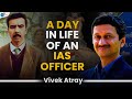 Qualities That Transform A Normal Man To An IAS Officer | Vivek Atray | Josh Talks