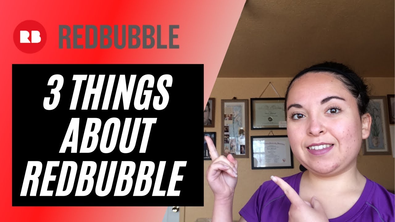 MY 3 FAVORITE THINGS ABOUT REDBUBBLE - KNOW THIS BEFORE SELLING ON REDBUBBLE - PRINT ON DEMAND