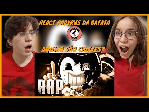 (AQUELE É O PATETA?) REAGINDO a Rap do Bendy - O DEMÔNIO DE TINTA | PAPYRUS DA BATATA | REACT