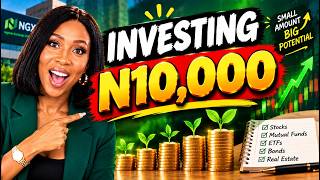 Start Investing With Just N10,000 #Investing #NigerianInvestors