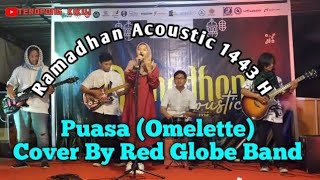 Puasa (Omelette) - Red Globe Band - Ramadhan Acoustic 1443 H - Lirik Dideskripsi
