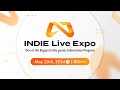INDIE Live Expo 2024.5.25 (English)