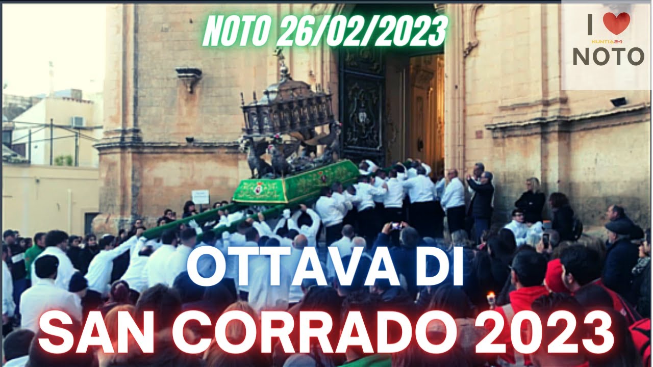 PROCESSIONE OTTAVA DI SAN CORRADO 2023 A NOTO + INNO A SAN CORRADO (con testo)