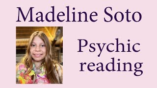 Madeline Soto ~ What happened? | Psychic reading