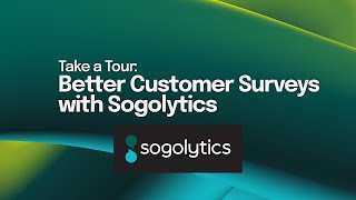 Better Customer Surveys with Sogolytics