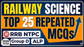 Top 25 Science MCQs Repeated in Railway Exams | RRB NTPC, Group D, ALP &amp; RPF 2026 🔥