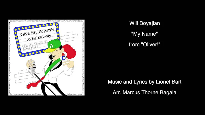 Will Boyajian - My Name (from "Oliver!")