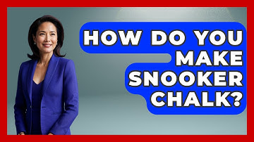 How Do You Make Snooker Chalk? - Billiards Hustlers