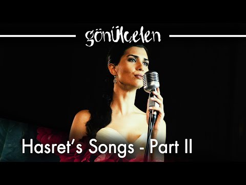 Hasret's Songs - Part 2 | Becoming a Lady