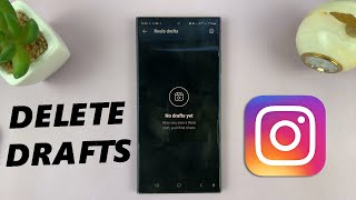 How To Delete Drafts On Instagram