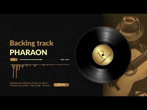 Backing Track Pharaon pour improviser - Jouez un solo de guitare sur une musique des Gipsy Kings