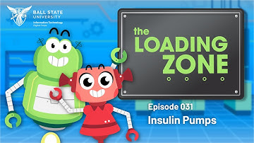 The Loading Zone | Episode 031 | Insulin Pumps