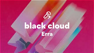Erra Black Cloud s