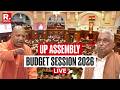 Uttar Pradesh Assembly Session LIVE | Budget Session | CM Yogi Adityanath | BJP | FM Suresh Khanna
