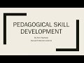 Pedagogical skill development