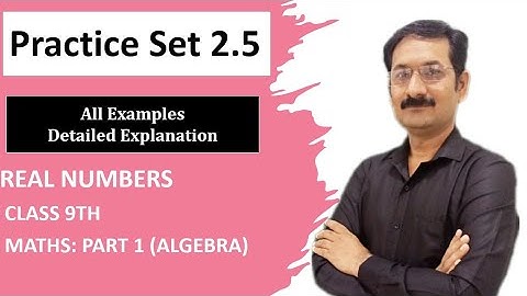 Practice Set 2.5 l Absolute Value l Surds l Real Numbers l class 9 math l MH board l algebra l