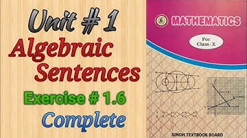 10th Maths || New Edition|| Sindh Text Board|| Chapter 1||Algebraic Sentence||Exercise 1.6||