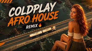 Coldplay Afro House Remix 🔥