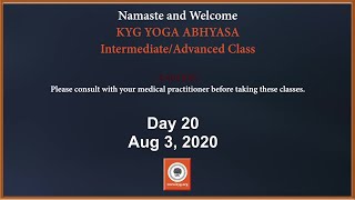 Day 20, Aug 3- KYG Yoga - Intermediate/Advanced Level Class