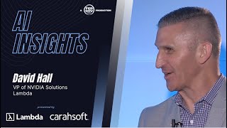 Famous AI Insights with David Hall, VP of NVIDIA Solutions at Lambda Net Worth