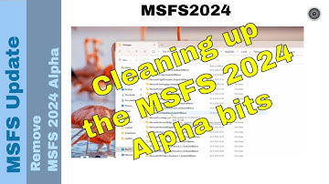 🛠️ How to Completely Remove MSFS 2024 Alpha Content: Step-by-Step Guide! 🚀