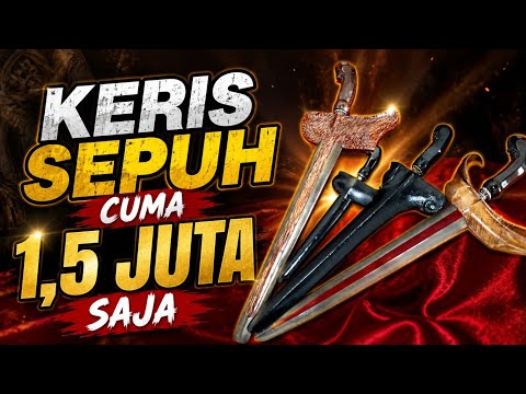 BANTING HARGA ! KERIS SEPUH CUMA 1,5 JUTA SAJA 