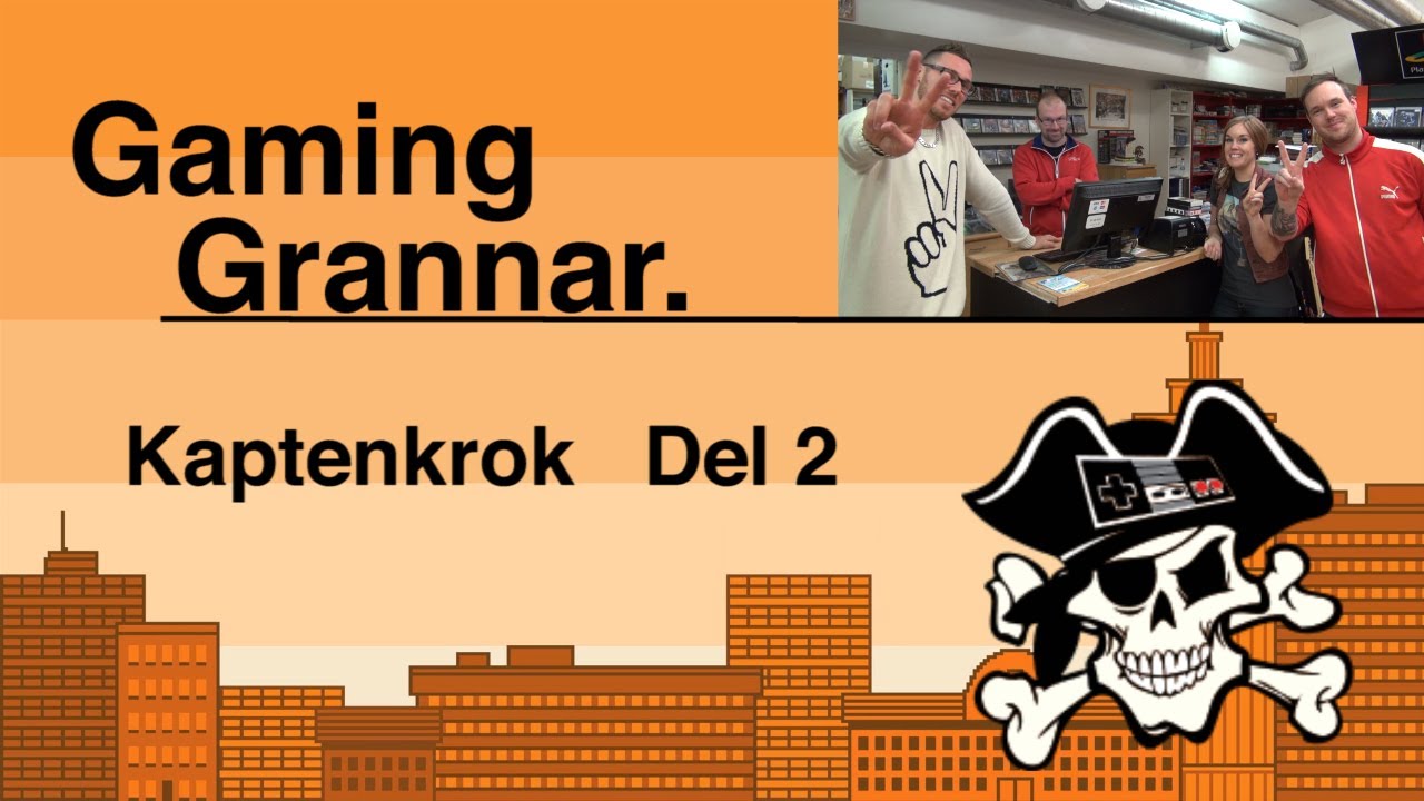 GamingGrannar: Kaptenkrok! Del 2