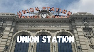 Union Station Denver Colorado June 2021
