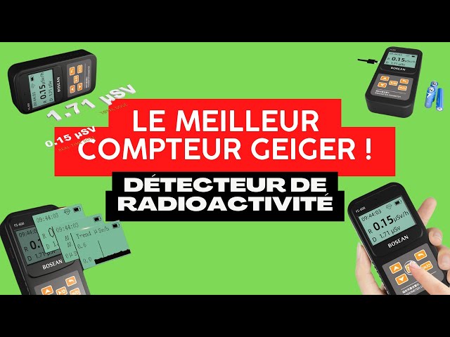 Comment fonctionne le compteur Geiger