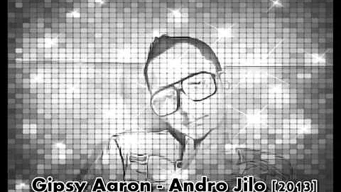 Gipsy Aaron - Andro Jilo [2013]