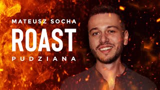 Mateusz Socha  'Roast Pudziana' | Standup | 2022