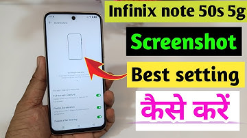 Infinix note 50s 5g me screenshot kaise le / Infinix note 50s 5g 3 finger screenshot setting