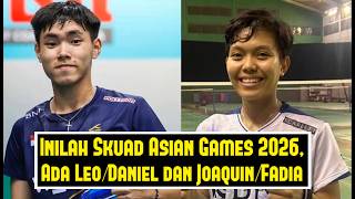 This Is the Indonesian Squad for the 2026 Asian Games, Featuring the New Pair Nikolaus Joaquin/Si...