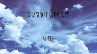 Chasing Pavements - Adele (Lyrics)