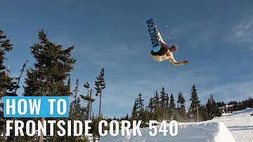 How To Frontside Cork 540 On A Snowboard