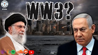 EP#86: World War 3 Countdown: Is the Iranian-“Israeli” Conflict the Prelude to WW3?