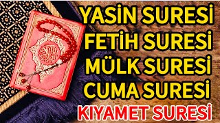 Yasin Suresi - Fetih Suresi - Mülk Suresi - Cuma Suresi Ve Kıyamet Suresi Dinle 🤲🏻