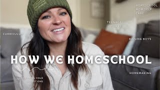 Homeschool and Homemaking || how we homeschool, curriculum faves, teen years, self care & more!