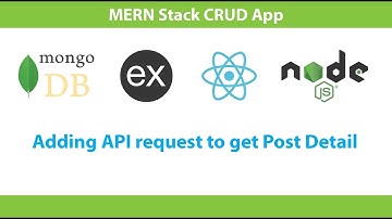 Creating a MERN stack CRUD app | Part 4 - Adding API request to get Post Detail