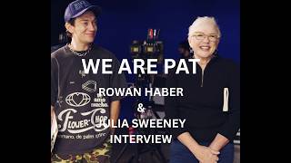 WE ARE PAT - JULIA SWEENEY &  ROWAN HABER  INTERVIEW (2026)