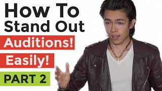 How To Stand Out At Your Audition PART 2 | Start Acting