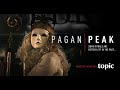 Pagan peak der pass season 1 teaser  topic