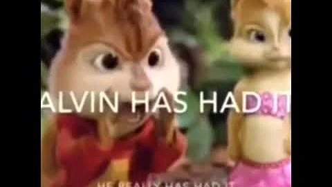 Alvin has HAD IT!