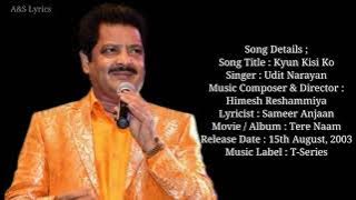 Kyun Kisi Ko Full Song With Lyrics By Udit Narayan