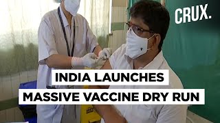 Ground Report: How The COVID-19 Vaccine Dry Run Is Being Carried Out Across India | CRUX