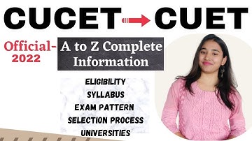 CUCET- CUET 2022, CUCET Complete Details, CUCET Syllabus, Exam Pattern, Eligibility