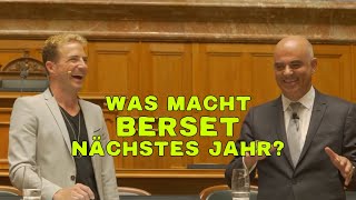 WAS MACHT BERSET NÄCHSTES JAHR?