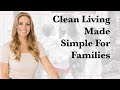 Clean Living made simple: Healthier Eating for Families with Shawna from @alittlelesstoxic