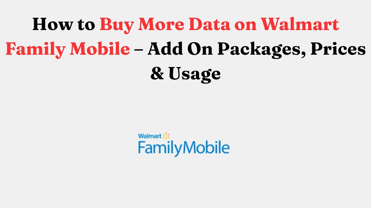 Как купить больше данных в Walmart Family Mobile: дополнительные пакеты, цены и использование