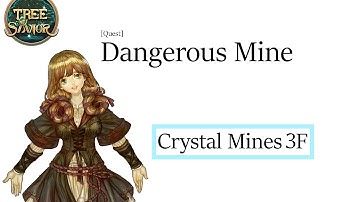 Tree of Savior - Dangerous Mine [Quest]